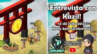 Entrevista Con Kazil! CM de Dofus Touch! (Feat. Spraggi)