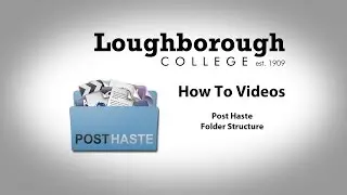 How To - Post Haste - Folder Structure