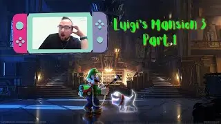 Luigi's Mansion 3 || Part 1
