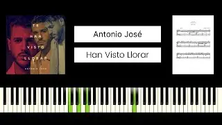 Antonio José - Te Han Visto Llorar (BEST PIANO TUTORIAL & COVER)