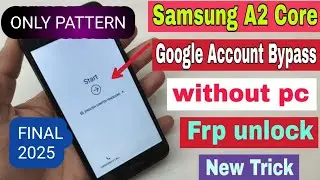 Samsung A2 Core (A260G) FRP Bypass/Reset Google Account Lock Latest Update 2025