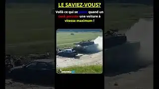 Quand un char percute une voiture à pleine vitesse 💥🪖