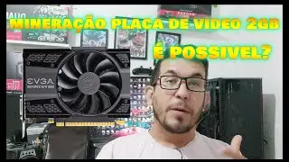 ⛏💰 MINERAÇÃO PARA PC FRACO - PLACA DE VIDEO 2GB MINERANDO EM 2021 ?