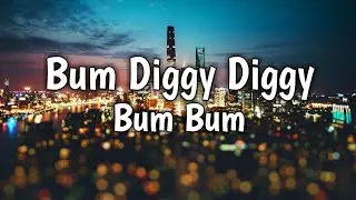 Bom diggy diggy (lyrics) - Zack knight & Jasmin Walia.