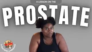 A Lesson on the Prostate | In Bed With a Millennial
