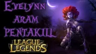 Evelynn Aram PentaKill