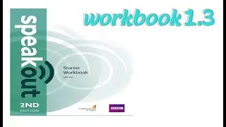 workbook 1.3 |Unit 1 | 1.3 workbook | English || hello | Speak out starter
