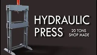 SHOP BUILD - 20 tons hydraulic Press