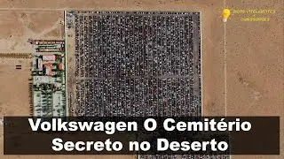 Volkswagen O Cemitério Secreto no Deserto