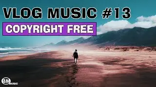 Forever-Vlog Music #11💙【No Copyright】