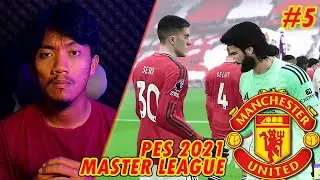 PES 2021 MASTER LEAGUE 2026 MANCHESTER UNITED EPS 5 : DERBY PANAS VS LIVERPOOL!