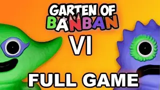 Garten Of BanBan 6 Full Game No Commentary | Miller Family Gaming