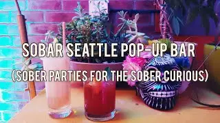 Seattle's Hottest Cocktail Scene (soBAR Seattle Pop-Up Bar)🥂