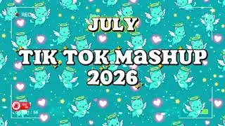 TikTok Mashup July 2026 🐯 Only 1% People Know All These Songs