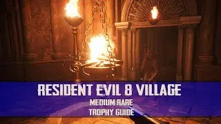 Resident Evil Village - Medium Rare Trophy Guide