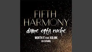 Worth It (Dame Esta Noche)