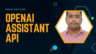 How to use Openai Assistant | Openai Assistant API tutorial | Step by step