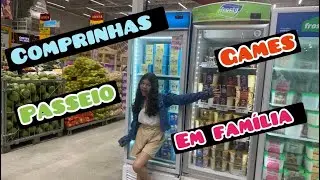 COMPRINHAS, PASSEIO e GAMES em FAMÍLIA