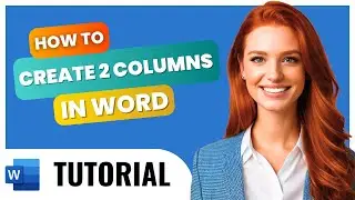 How to Create 2 Columns in Word – Quick Guide