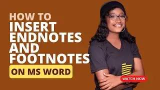 How to Insert Endnotes and Footnotes on Microsoft Word