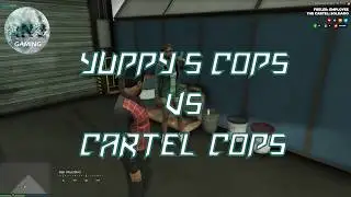 GTA V RP / GODS PLAN... Yuppy's Cops VS Cartel Cops