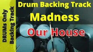 Drum Backing Track - Madness - Our House - Drums Only