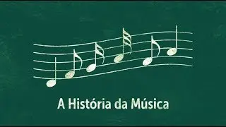 The History of Music