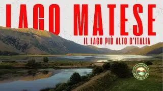 Il Lago Matese il lago carsico più alto d'Italia