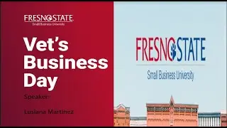 Vet's Business Day - Fresno State Small Business University