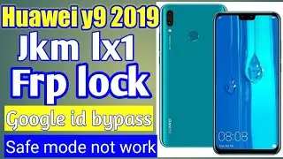 huawei y9 2019 frp bypass |safe mode not work |