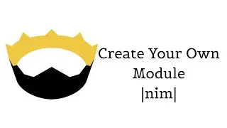 Create Your Own module || nim