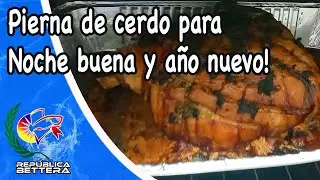 Como hornear una pierna de cerdo para noche buena y año nuevo!