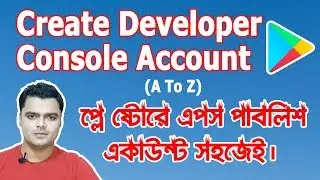 How To Create Google Developer Console Account | Purchase Google Play Developer Console A To Z