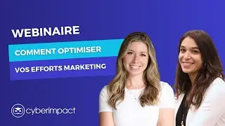 Comment optimiser vos efforts marketing | Webinaire