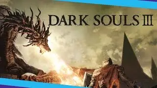 Dark Souls 3 - Unsere Meinung!