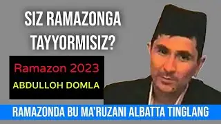 SIZ RAMAZONGA TAYYORMISIZ? RAMAZONGA QANDAY TAYYORLANISH KERAK?#abdullohdomla #ramazon