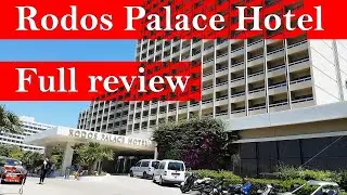 RODOS PALACE HOTEL, Rhodes, Greece - FULL tour and review
