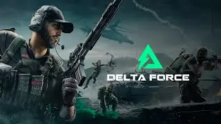 Delta Force 🔴 Livestream Gameplay