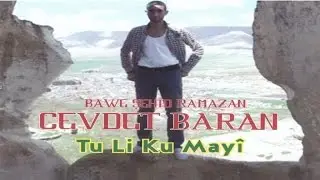 Cevdet BARAN - Çiyaye Lıce Rez Bı Reze