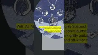 Highly Suspect's new album 'As Above, So Below' out now!!