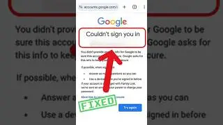 Gmail Couldn't sign you in problem Fixed 💯Working ✅ Google Error couldn't sign in problem 