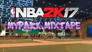 MyPARK NBA2k17 Mixtape! | Most crazy shot and dunks! | AirJordan2k
