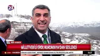 MİLLETVEKİLİ EROL ALACAKAYA’DAN SESLENDİ