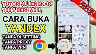 TUTORIAL LENGKAP !! cara buka yandex google chrome terbaru 2024 anti gagal