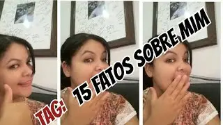 TAG 15 FATOS SOBRE MIM