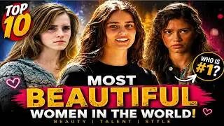 Most Beautiful Women in the World 🌍 Top 10 Stunning Beauties Ranking
