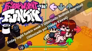 Friday Night Funkin Week 7 Otimizado Android download (otimizado por Freddy Kawaii)