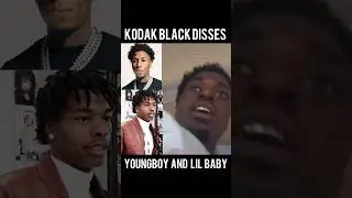 KODAK BLACK DISSES LIL BABY AND NBA YOUNGBOY
