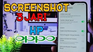 Cara Screenshot HP Oppo Menggunakan 3 Jari | SS HP Tanpa Tombol