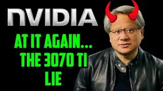 The Nvidia 3070 Ti Lie and Nvidia Hates Gamers